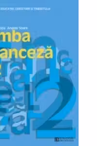 Limba franceza L2. Manual pentru clasa a XII-a