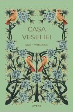 Romane nemuritoare. CASA VESELIEI.