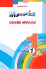 Matematica. clasa1. Caietul elevului. (sem.1). Prut