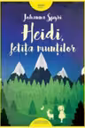 Heidi, fetita muntilor. (color). Prut Intermational