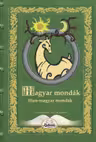 Hun-magyar mondák. Magyar mondák