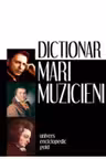 Dictionar Mari Muzicieni