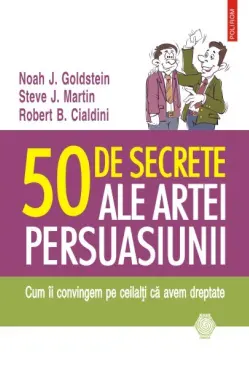 50 de secrete ale persuasiunii