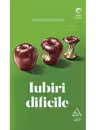 Iubiri dificile
