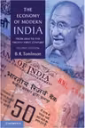 The Economy of Modern India: From 1860 to the Twenty-First Century