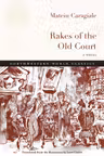 Rakes of the Old Court