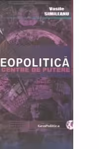 Geopolitica si centre de putere