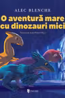 O aventura mare cu dinozauri mici