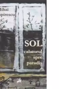 Sol. Calatorul spre paradis