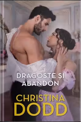 Iubiri de poveste. DRAGOSTE SI ABANDON. - editie noua