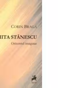 Nichita Stanescu - Orizontul imaginar