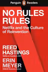 No Rules Rules: Netflix and the Culture of Reinvention