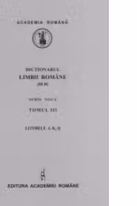Dictionarul limbii romane. Tomul III, literele J, K, Q