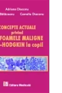 Concepte actuale privind limfoamele maligne non-Hodgkin la copil