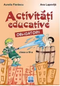 Activitati educative obligatorii (clasa a III-a)