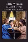 Little Women Good Wives (Wordsworth Classics)