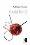 Maki for 2