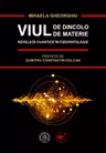 Viul de dincolo de materie. Revelatii cuantice in Fiziopatologie