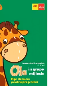 OLA in grupa mijlocie. Fise de lucru pentru prescolari. Semestrul 1. Volumul 2 (4-5 ani)
