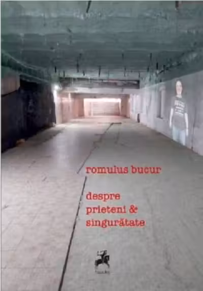 Despre prieteni & singuratate