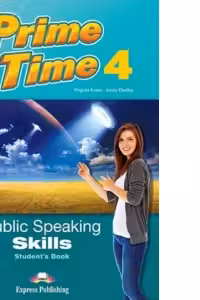 Curs limba engleza Prime Time 4 Public speaking skills Manualul elevului