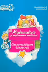 Matematica si explorarea mediului - Semestrul I