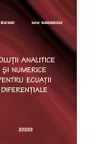 Solutii analitice si numerice pentru ecuatii diferentiale