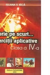 Istorie pe scurt...Exercitii aplicative - clasa a IV-a