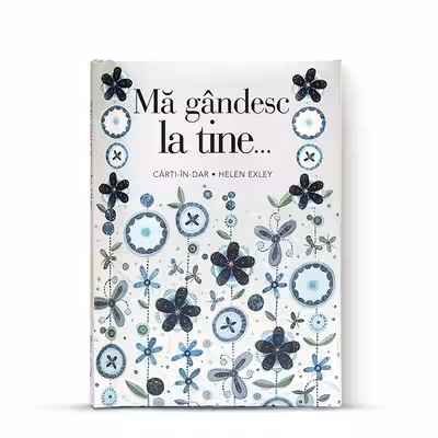 Ma gandesc la tine