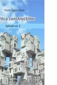 Statica constructiilor. Aplicatii vol 2