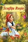 Scufița roșie. Poveste ilustrată
