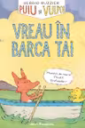 Vreau in barca ta!