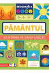 Geografica: Pământul. Să pornim în lumea largă.