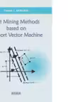 Text mining methods based on support vector machine
