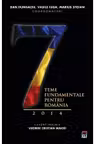 7 teme fundamentale pentru Romania