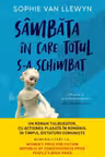 Sambata in care totul s-a schimbat