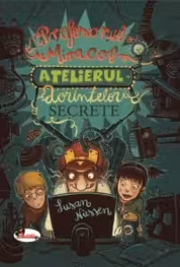 Profesorul Miracol. Atelierul dorintelor secrete