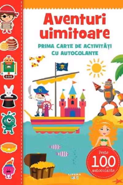 AVENTURI UIMITOARE. Prima carte de activitati cu autocolante
