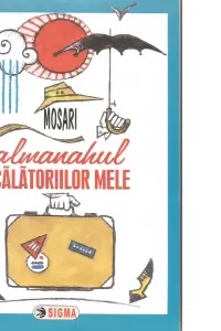 Almanahul calatoriilor mele