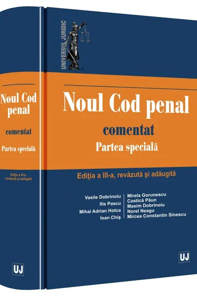 Noul Cod penal comentat. Partea specială Ed.3