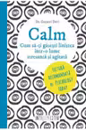 Introspectiv Calm. Cum sa-ti gasesti linistea intr-o lume stresanta si agitata.