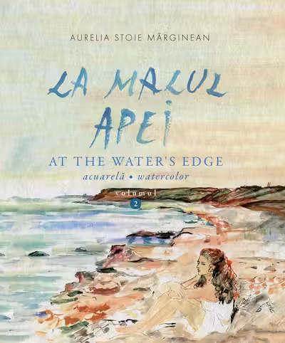 La malul apei. At the water’s edge Vol.2