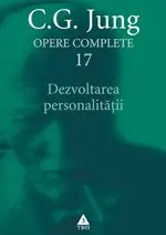 Opere complete 17: Dezvoltarea personalității