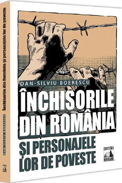 Inchisorile din Romania si personajele lor de poveste