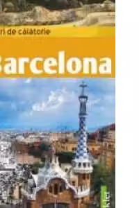 Barcelona - ghid de calatorie