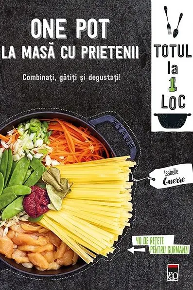 One pot - la masa cu prietenii