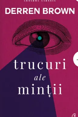 Trucuri ale mintii . ed. IV