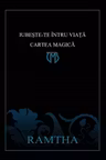 Iubește-te întru viață. Cartea Magică