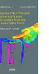 Analiza structurilor ingineresti prin utilizarea metodei elementului finit. Aplicatii in ANSYS - Ionut Lambrescu, Alin Dinita