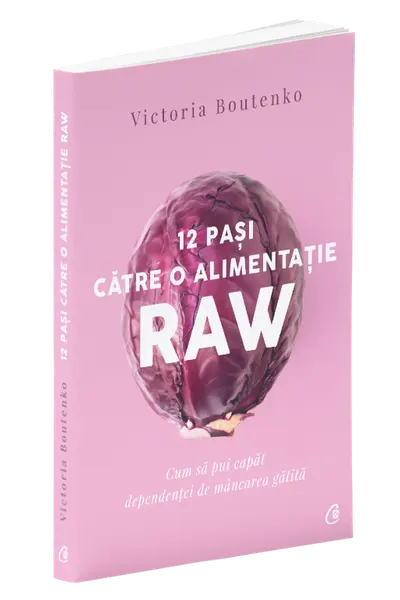 12 pasi catre o alimentatie raw